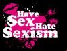 Have sex, hate sexism